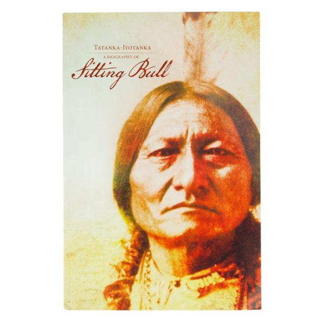 Tatanka-Iyotanka: A Biography of Sitting Bull image