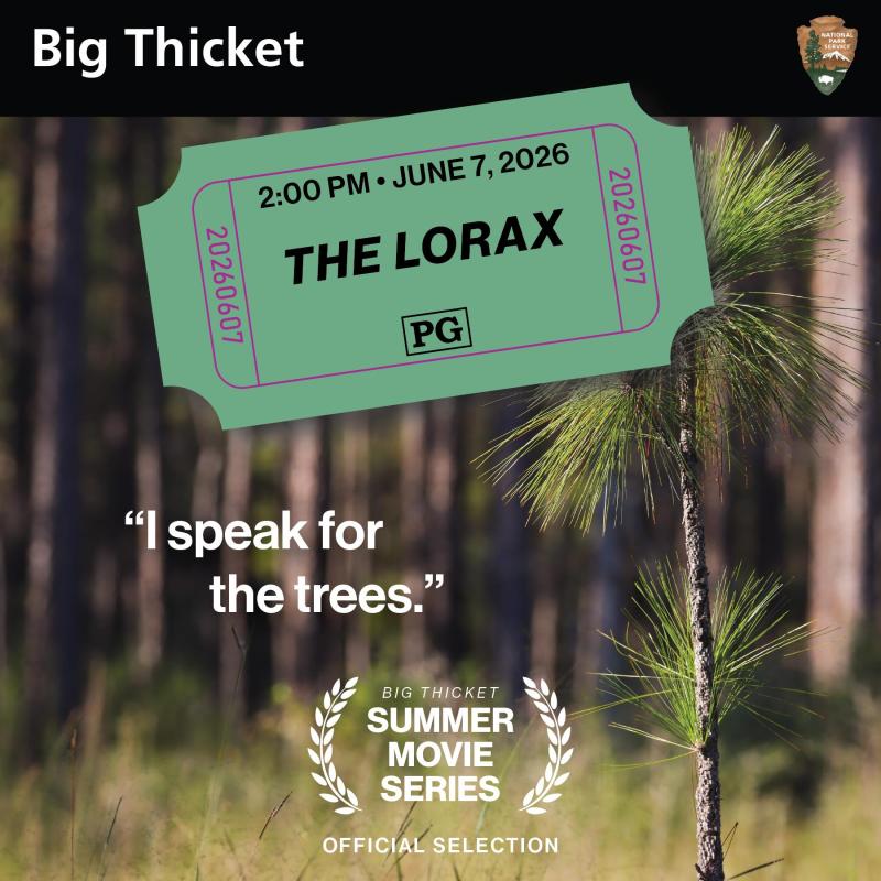 Big Thicket Summer Movie Series: The Lorax, 2 pm, June 7, 2026. Rated PG. "I speak for the trees."